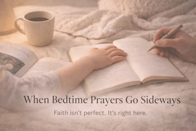 When Bedtime Prayers Go Sideways