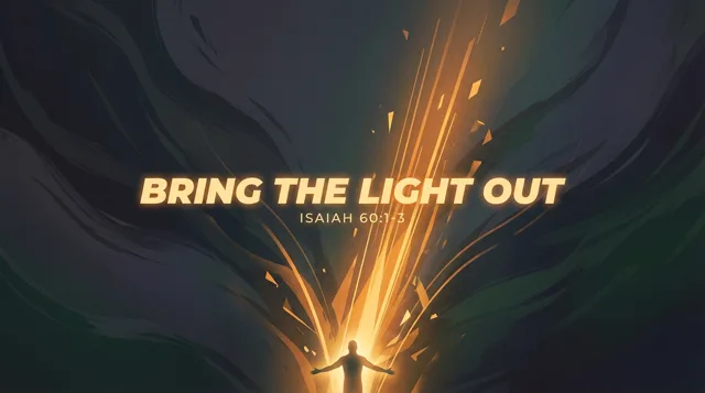 Bring The Light Out