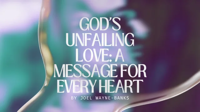 God's Unfailing Love: A Message for Every Heart