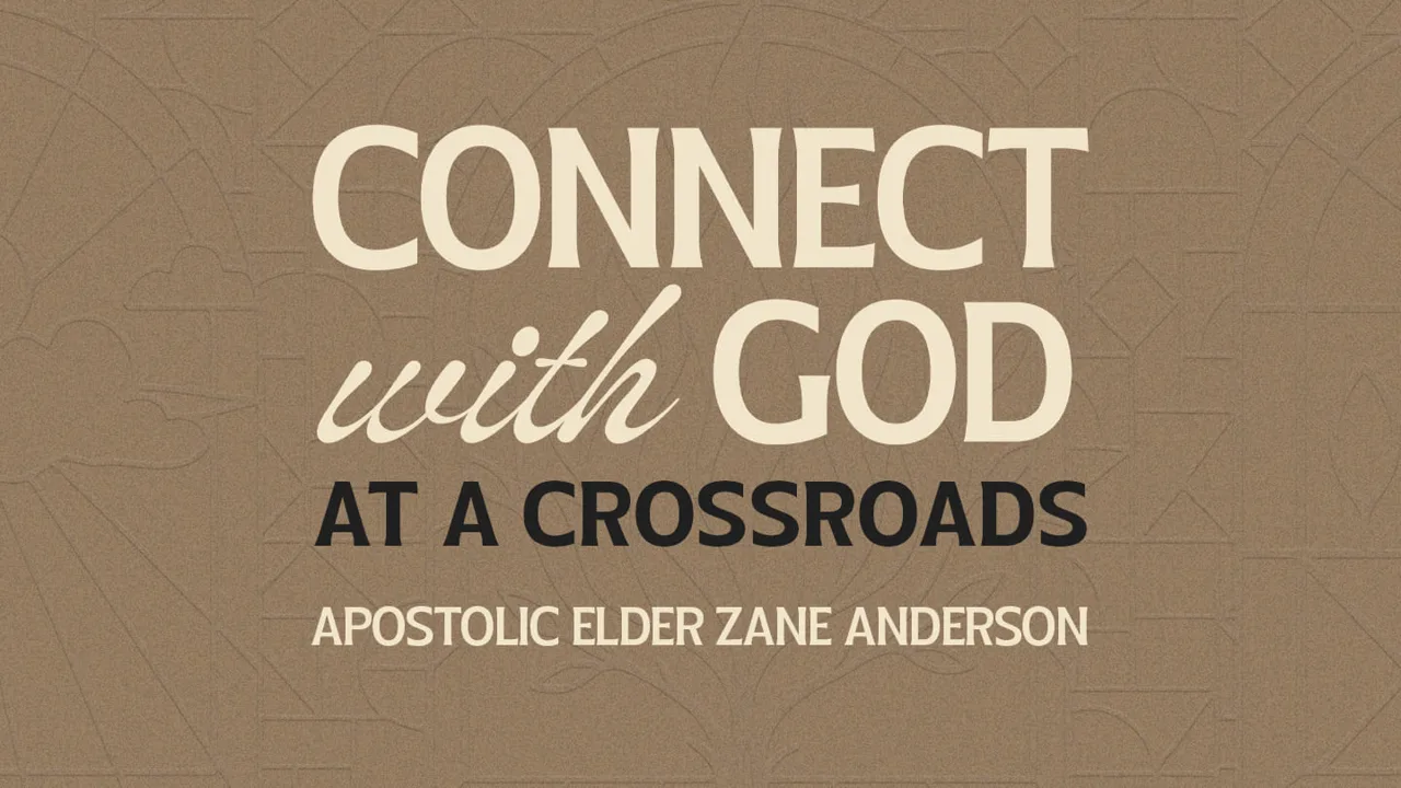 Connect With God: At a Crossroads