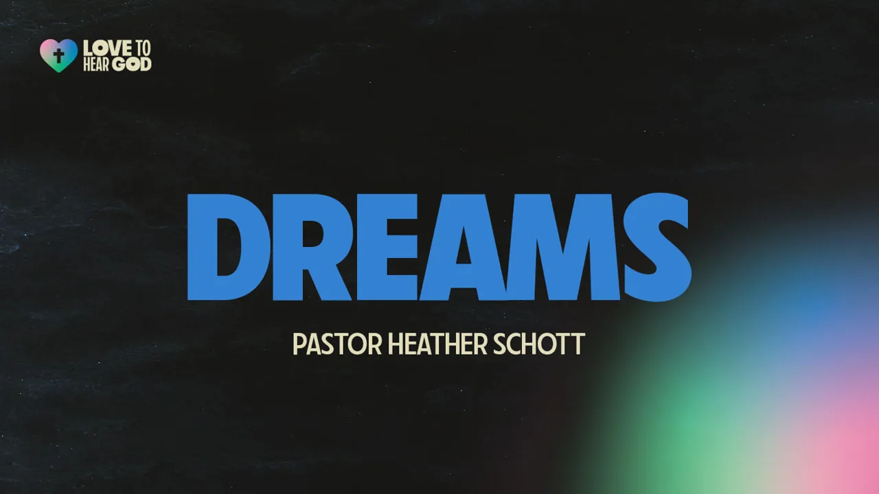 Love to Hear God: Dreams