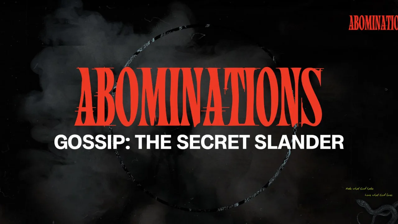 Abominations | Gossip: The Secret Slander