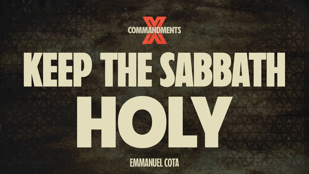 X Commandments: Keep the Sabbath Holy