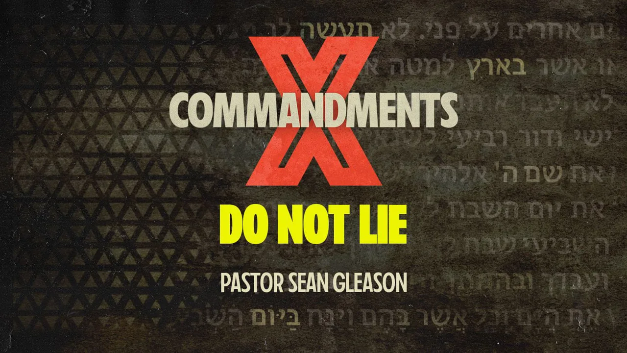 10 Commandments | Do Not Lie