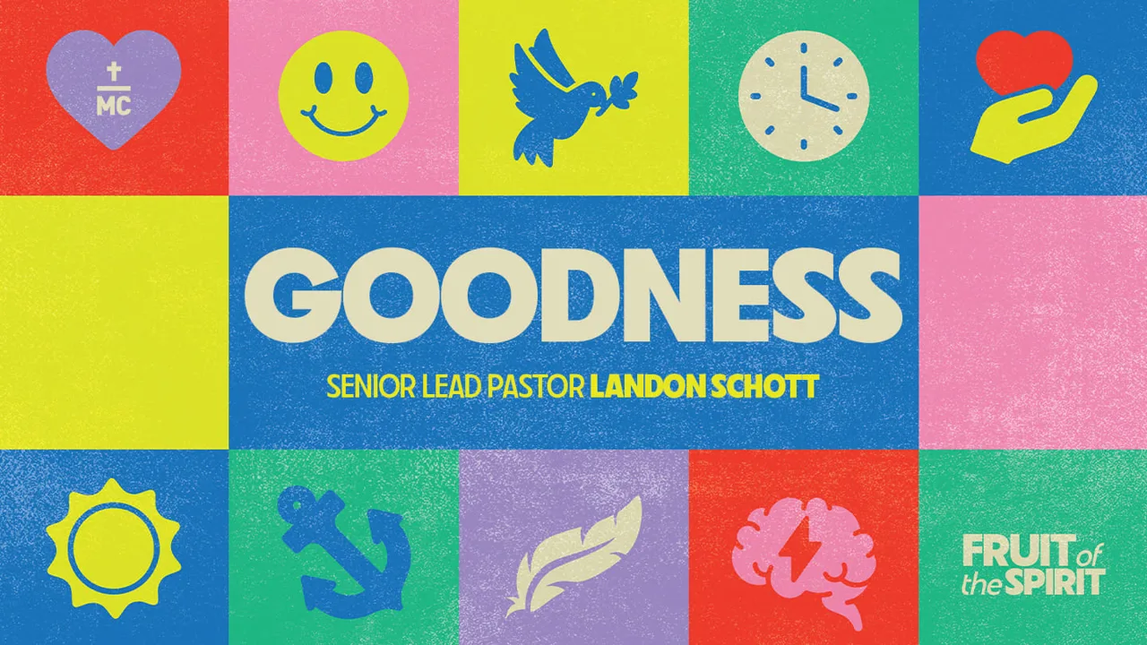 Fruit of the Spirit: Goodness