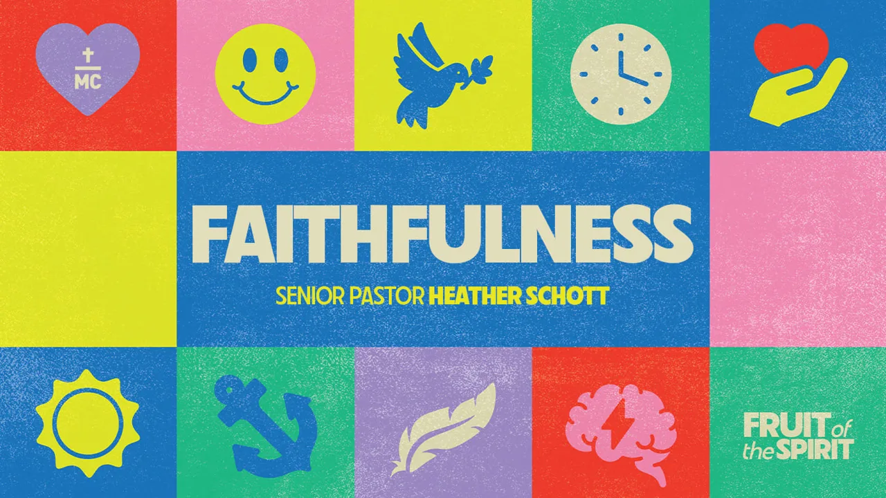Fruit of the Spirit: Faithfulness