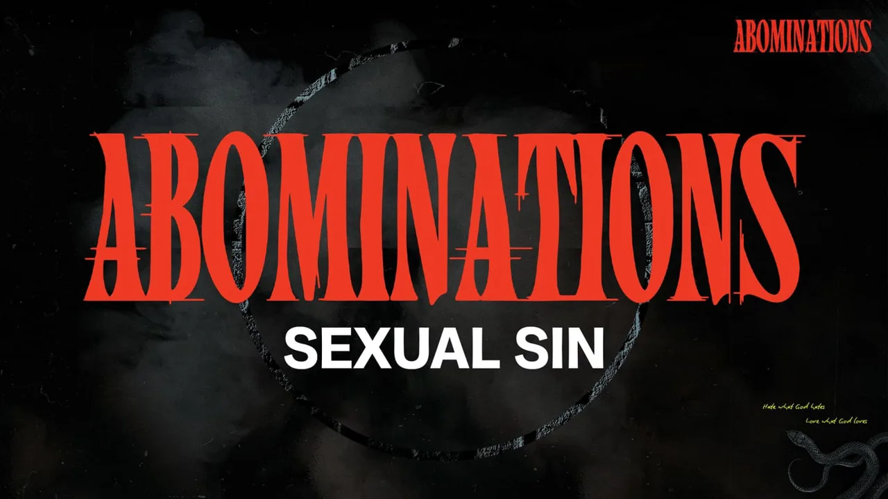 Abominations | Sexual Sin