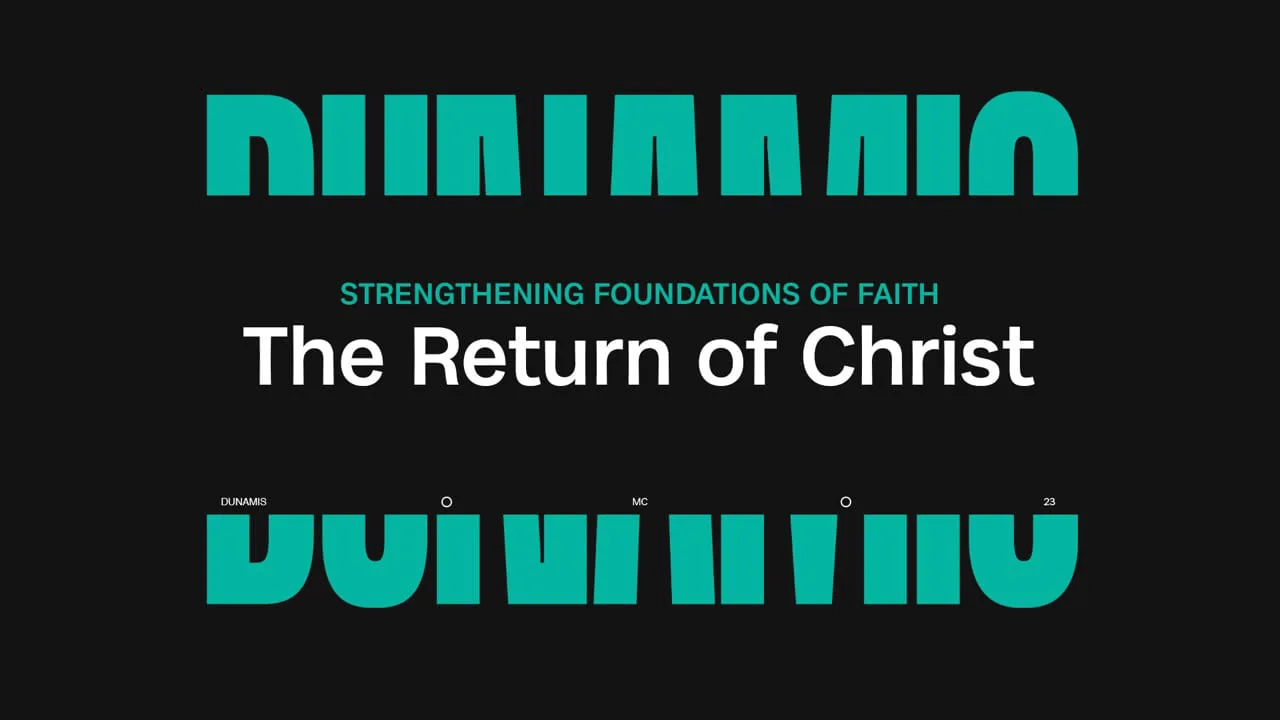 Strengthening Foundations of Faith | The Return of Christ