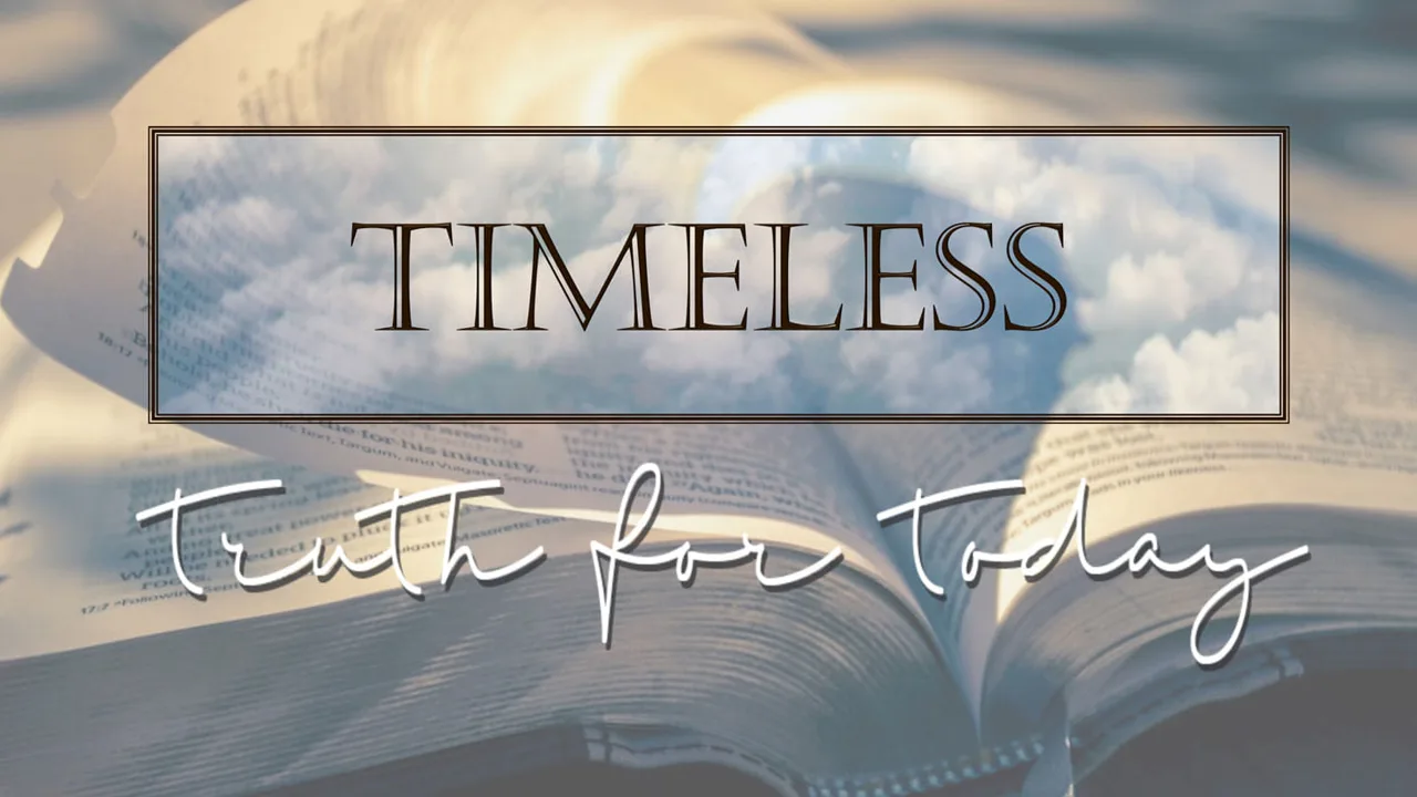 Timeless Truth for Today - #3 The Promised Land