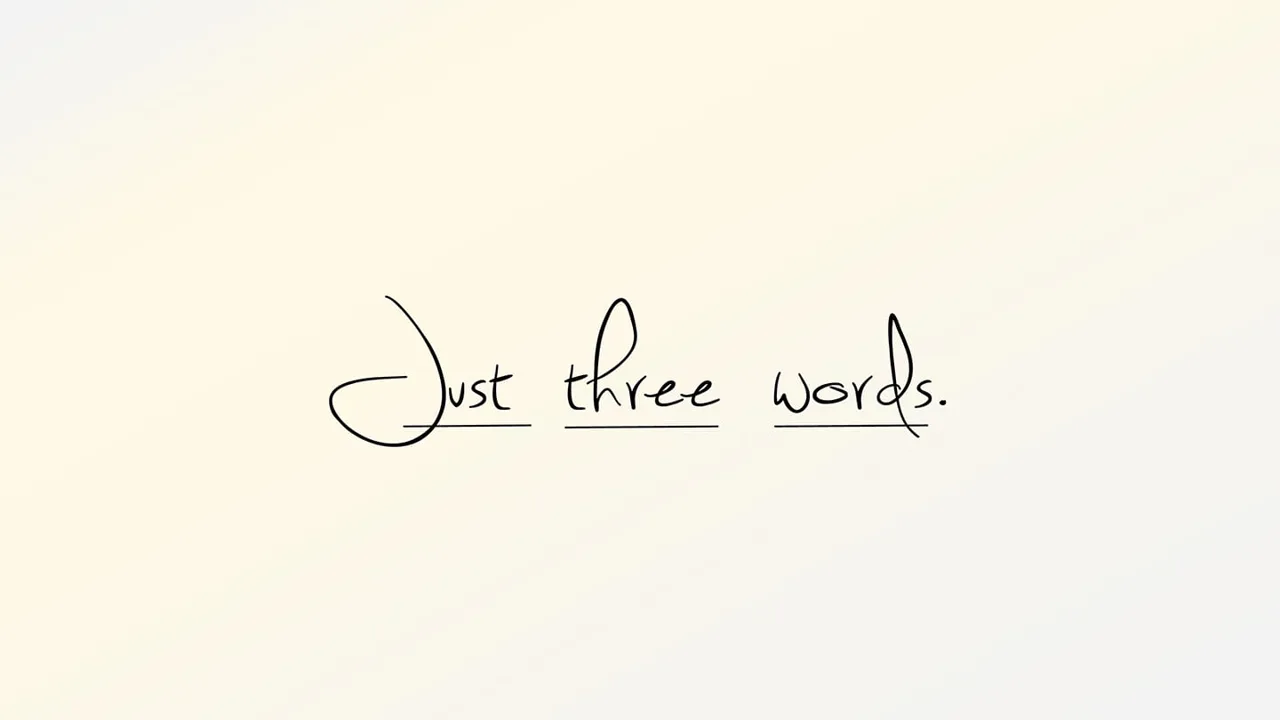 Just Three Words - "I Love You"