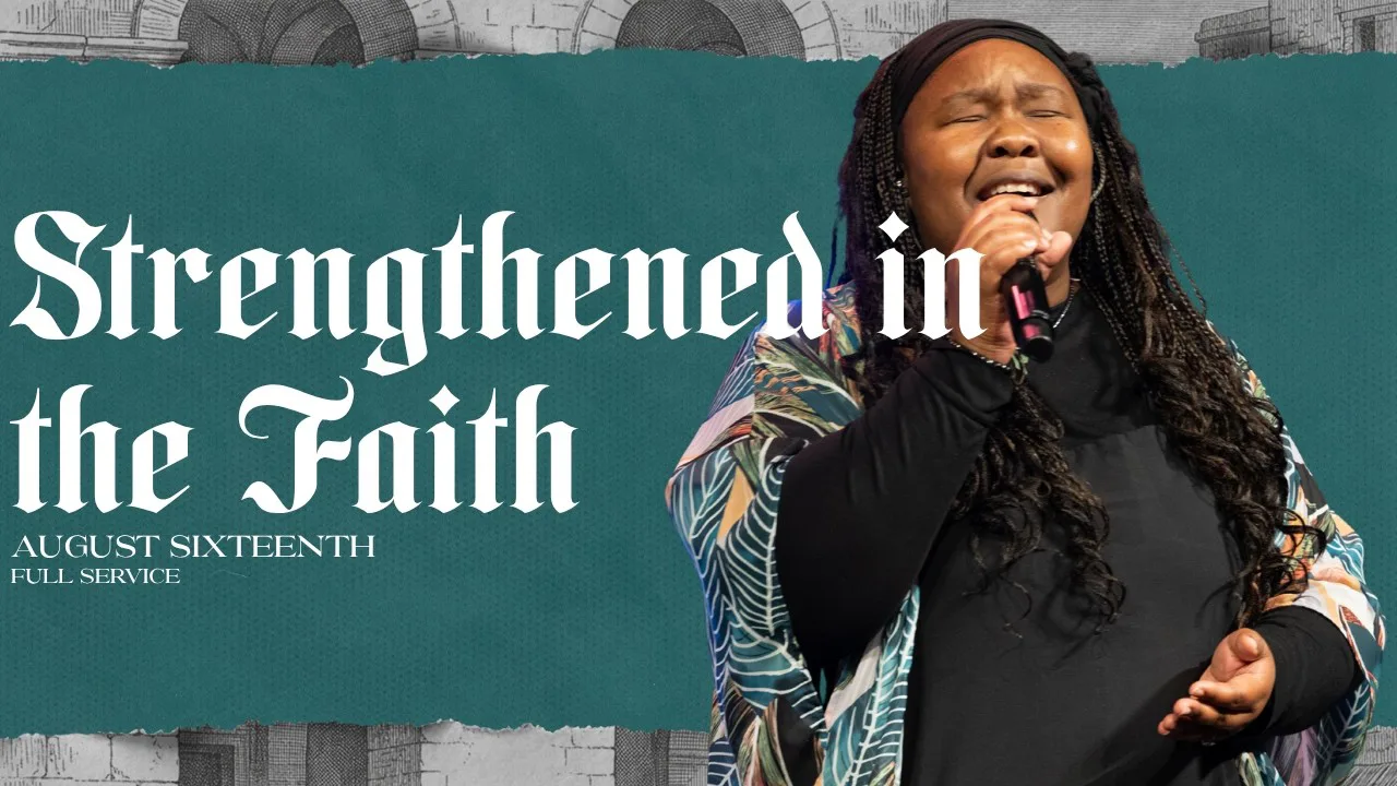 Being Strengthened in the Faith