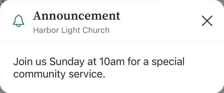 An announcement from Harbor Light Church: Join us Sunday at 10am for a special community service.